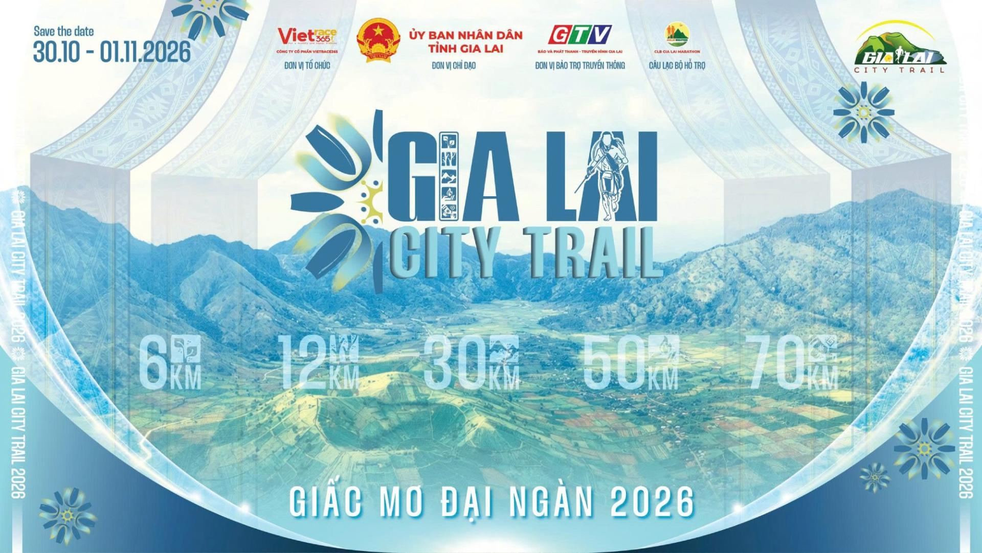 GIA LAI CITY TRAIL - GIẤC MƠ ĐẠI NGÀN 2026 banner
