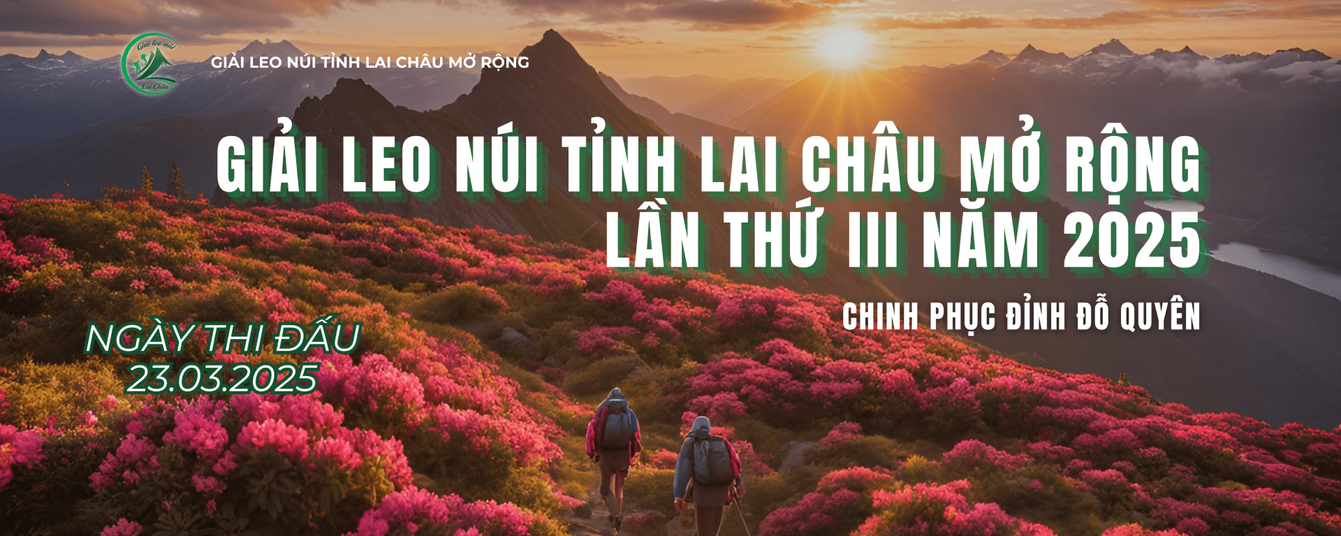 GIẢI LEO NÚI LAI CHÂU MỞ RỘNG LẦN THỨ III NĂM 2025 - CHINH PHỤC ĐỈNH ĐỖ QUYÊN banner
