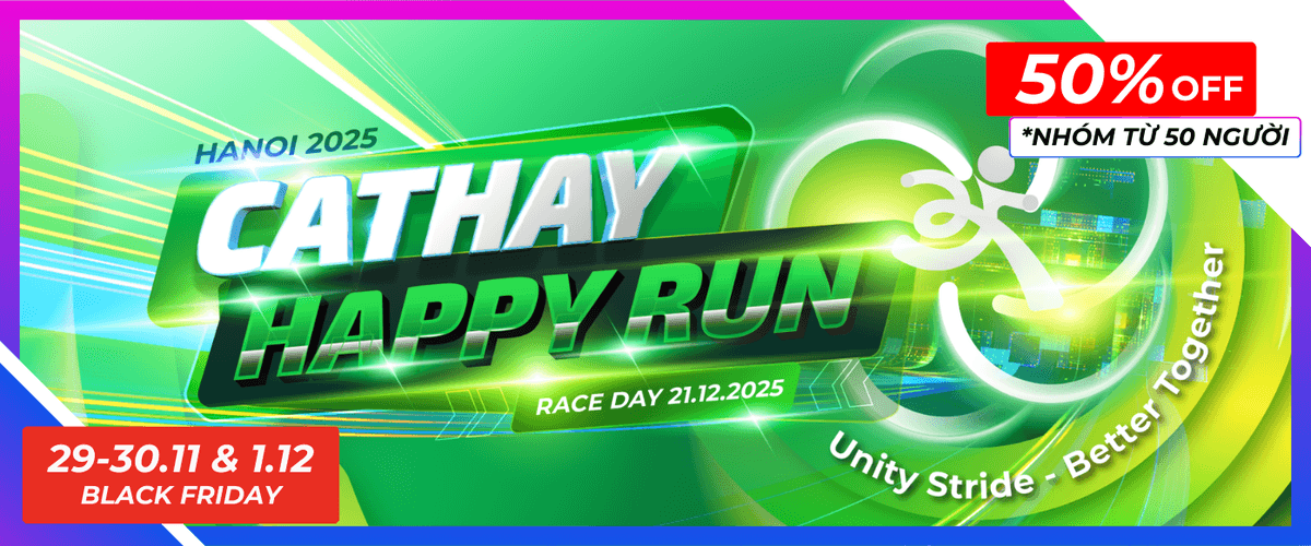 CATHAY HAPPY RUN 2025 - ĐƯỜNG CHẠY HẠNH PHÚC